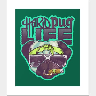 Hard Pug Life Posters and Art